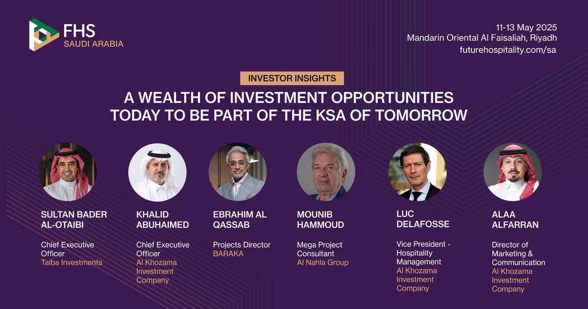 FHS Saudi Arabia: a wealth of investment opportunities today to be part of the KSA of tomorrow