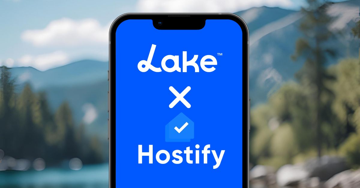 Lake.com Partners with Hostify to Bring Waterfront Rentals to More Vacationers
