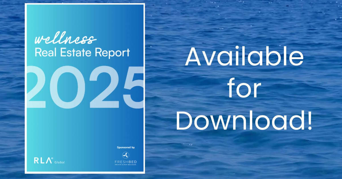 RLA Global 2025 Mid-year Wellness Real Estate Report